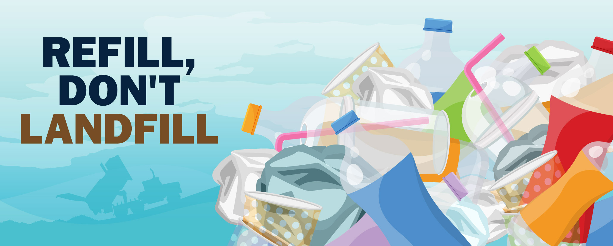 Refill, Don't Landfill