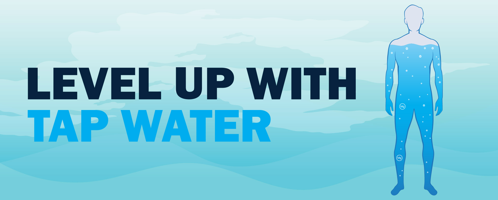 Level Up With Tap Water
